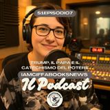S1Episodio7 - Trump, il Papa e il catechismo del potere