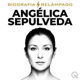 Angélica Sepúlveda Biografia Relâmpago — O Retorno da Fierecilla