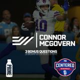 3 Bonus Questions with Connor McGovern