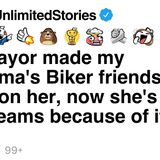 The Mayor drove off my grandma_s biker friends_ now she_s living her best life.
