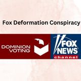 Fox News Deformation Conspiracy