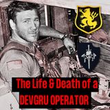 The Life and Death of a DEVGRU Operator | Sydney Mulder & William Negley | Ep. 285