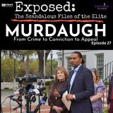 "Murdaugh" Episode Twenty Seven | Aftermath