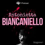 S1 E8 - Antonietta Biancaniello