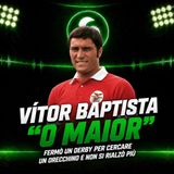 Vítor Baptista, il diamante perso nell’erba