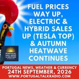 Fuel prices way up, electric & hybrid sales up (Tesla top) & autumn heatwave continues in Portugal