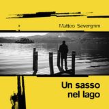 Matteo Severgini a Un libro alla radio su Rvl presenta "Un sasso nel lago" (Todaro)