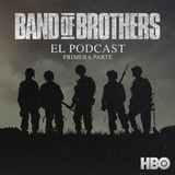 NO ES TV PRESENTA: BAND OF BROTHERS: EL PODCAST - 1ERA PARTE