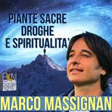 PIANTE SACRE, DROGHE E SPIRITUALITA - MARCO MASSIGNAN