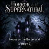 House on the Borderland Version 2 - William Hope Hodgson