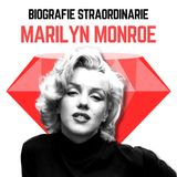 Biografie Straordinarie - Marilyn Monroe