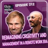Reimagining Creativity and Management in a Remote Work Era