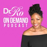 Introducing: Dr. Ro On Demand