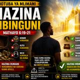 Hotuba Mlimani| Jiwekeeni Hazina Mbinguni|