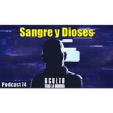 Cuando los dioses pedían sangre