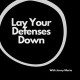 Lay Your Defences Down, Jenny Maria, ACIM