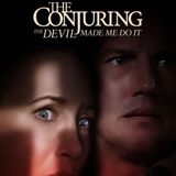 The Conjuring: The Devil Made Me Do It - Movie Review