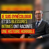 Gynécologue, j’ai vu 3 blessures… son silence accusait quelqu’un