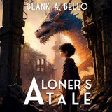 A Loner's Tale - Chapter 3