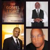The Gospel Light Radio Show - (Episode 326)