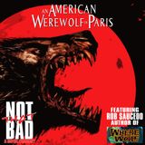 Not That Bad - An American Werewolf in Paris (feat. Rob Saucedo)