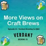 Episode 23 - Verdant Brewing Co Q&A