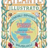 Federico Vergari "Atlante illustrato degli sport inusuali"
