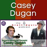 Casey Dugan LIVE on The Brett Davis Podcast Ep 290