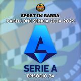 Episodio 24 - speciale calcio: il PAGELLONE della SERIE A 2024-2025