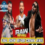 Crown Jewel Go-Home Edition! WWE RAW Review | Epsiode 1181 (The RCWR Show 10/6/25)