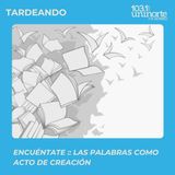 Encuéntate :: Las palabras como acto de creación: El idioma en la literatura