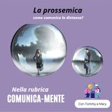 Lo spazio che ci circonda influisce sulla comunicazione?