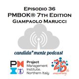 Ep36 Giampaolo Marucci - Il PMBOK7