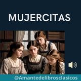 1. Mujercitas - Capítulo 1