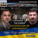 War in Ukraine, Analytics. Day 1132: Ukraine's Dilemma: Nationalism or Ukrainians? Arestovych, Feldman