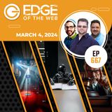 667 | News from the EDGE | Week of 3.4.2024