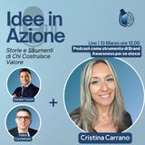 S2 P12: Podcast come Strumento di Personal Brand con Cristina Carrano
