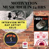 Motivation Music Anything You Can Go Get is Possible with Rap Artist Kelo