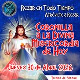 🔴Coronilla a la Divina Misericordia de Hoy Jueves 30 de Abril 2026. 🙏