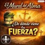 Episodio 198 - De donde viene tu fuerza