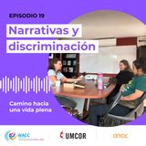 Episodio 19: Narrativas y discriminación