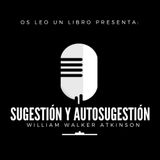 William Walker Atkinson - SUGESTIÓN Y AUTOSUGESTIÓN (Audiolibro Completo en Español)