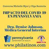 Impacto del COVID-19 en Pennsylvania con  Dra. Denise Johnson, Médica General Interina