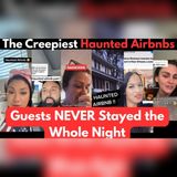 Inside 7 Haunted Airbnbs Guests Swear You Should Never Book Again