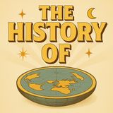 Ep.13 Flat Earth