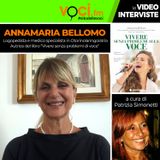“Vivere senza problemi alla voce”: intervista alla dott.ssa Annamaria Bellomo - clicca PLAY e ascolta l'intervista
