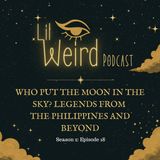 Who Put the Moon in the Sky? Legends from the Philippines and Beyond