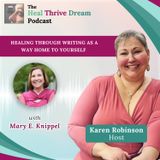 EP178: Healing Through Writing as a Way Home to Yourself with Mary