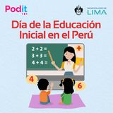 Especial Mayo | Día de la educación inicial en el Perú