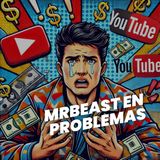 🛑 Acusan a MrBeast de fraude en concursos y ventas falsas. ¿Es real?